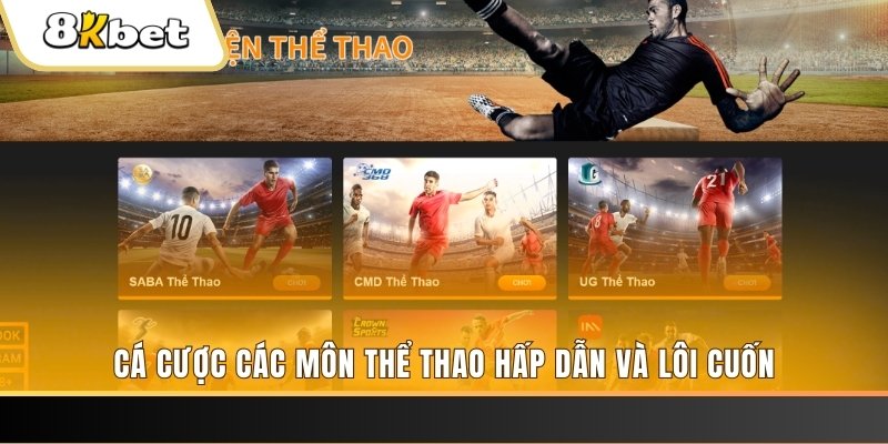 Cá cược các môn thể thao hấp dẫn và lôi cuốn
