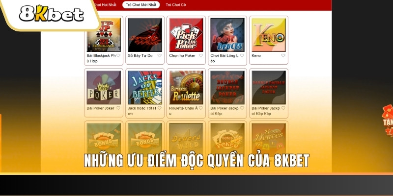 Những ưu điểm độc quyền của 8KBET